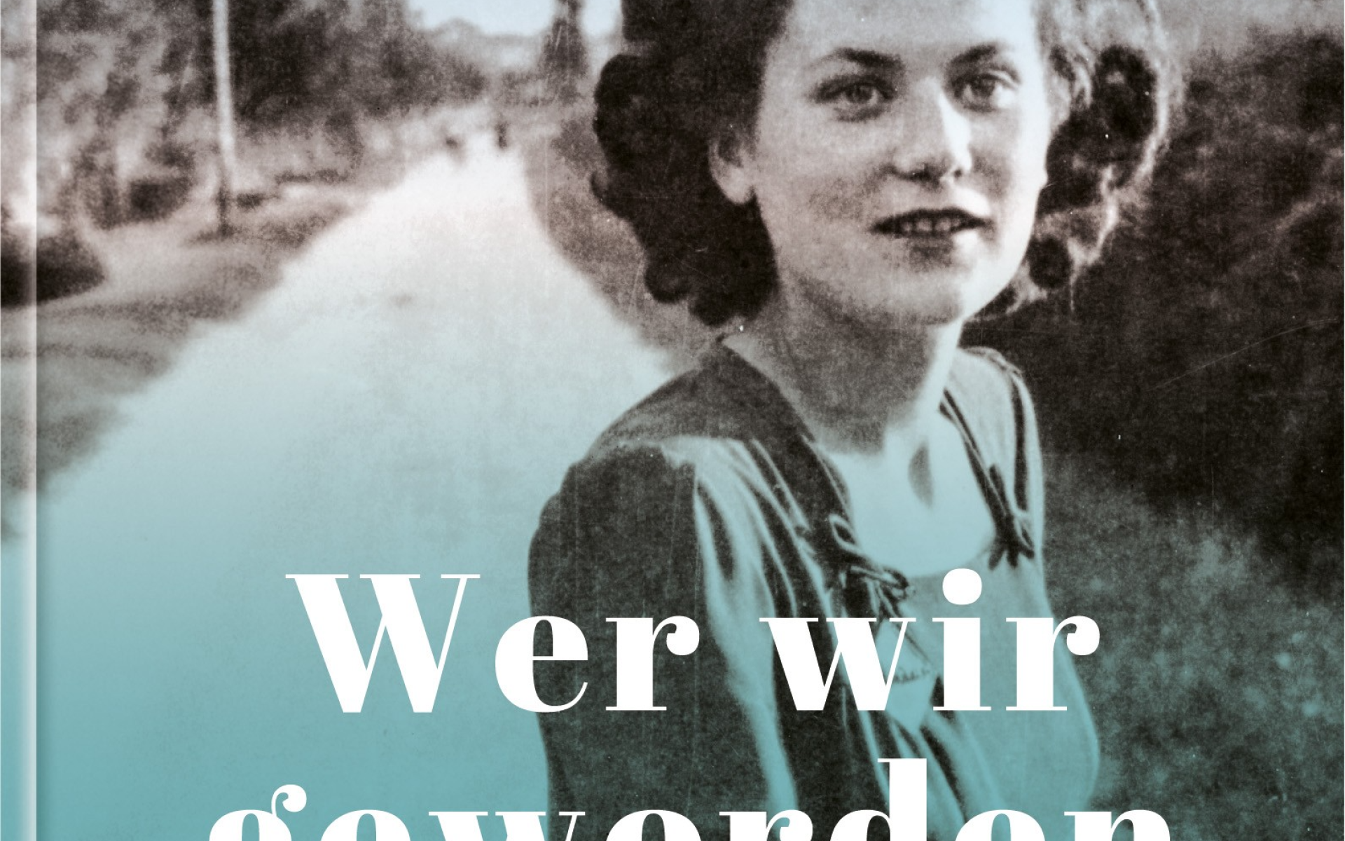 Cover Wer wir geworden sind