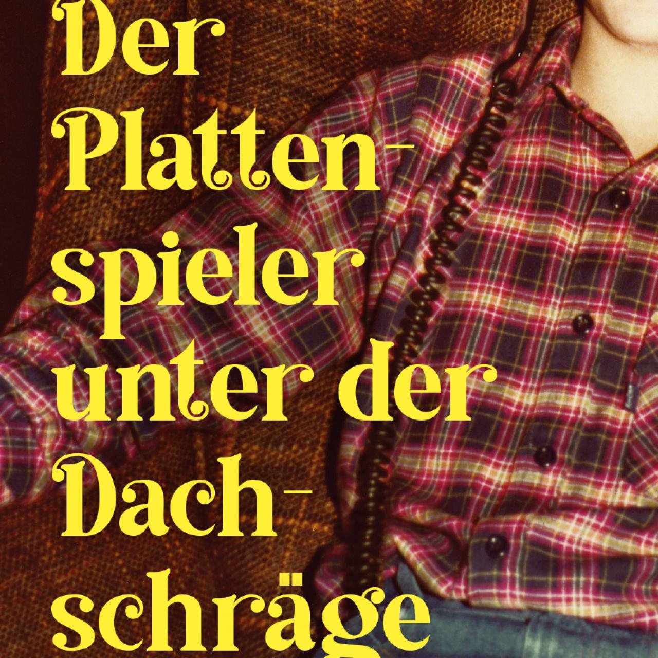 Cover Der Plattenspieler unter der Dachschräge